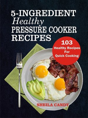 cover image of 5-Ingredient Healthy Pressure Cooker Recipes